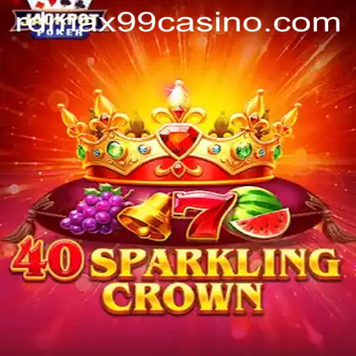Exploring the Thrills of 40SparklingCrown at RDMax99 Casino
