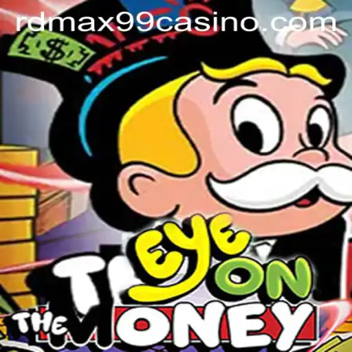 Exploring the Thrills of EyeOnTheMoney at RDMax99 Casino