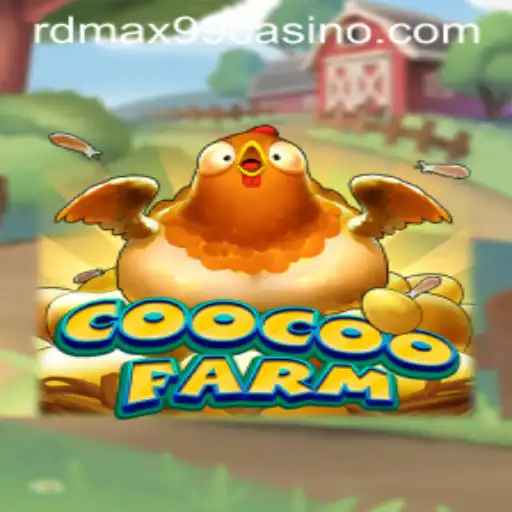 Exploring the Vibrant World of CooCooFarm in RDMax99 Casino