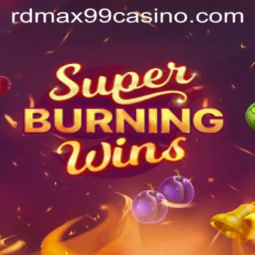 Exploring the Excitement of SuperBurningWins at RDMax99 Casino