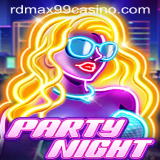 Exploring 'PartyNight' and the Excitement of RDMax99 Casino